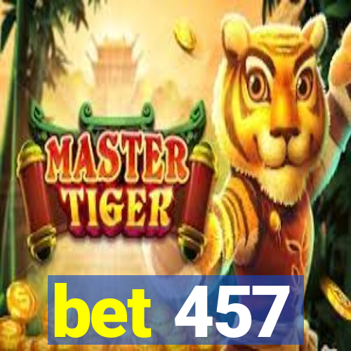 bet 457